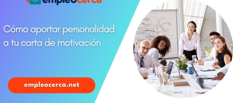Cómo aportar personalidad a tu carta de motivación