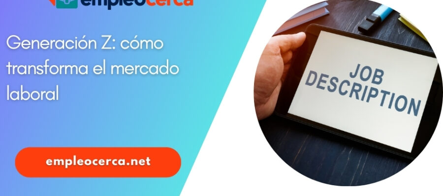 Cómo la Generación Z está transformando el mercado laboral: de la transparencia salarial a nuevas prioridades