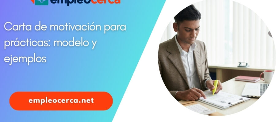 Modelo de carta de motivación para una práctica: estructura y ejemplos concretos en 2026